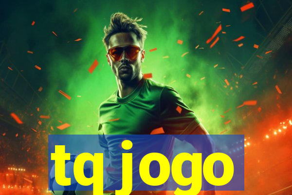 tq jogo